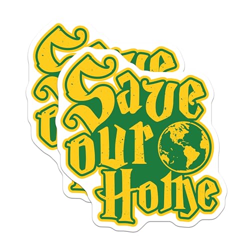 (2 Pack) Save Our Home Stickers - Climate Change Awareness - Earth Conservation Decal - 5" On Longest Side - Sticks to Smooth Flat Surfaces - Made in USA - BMCS4693