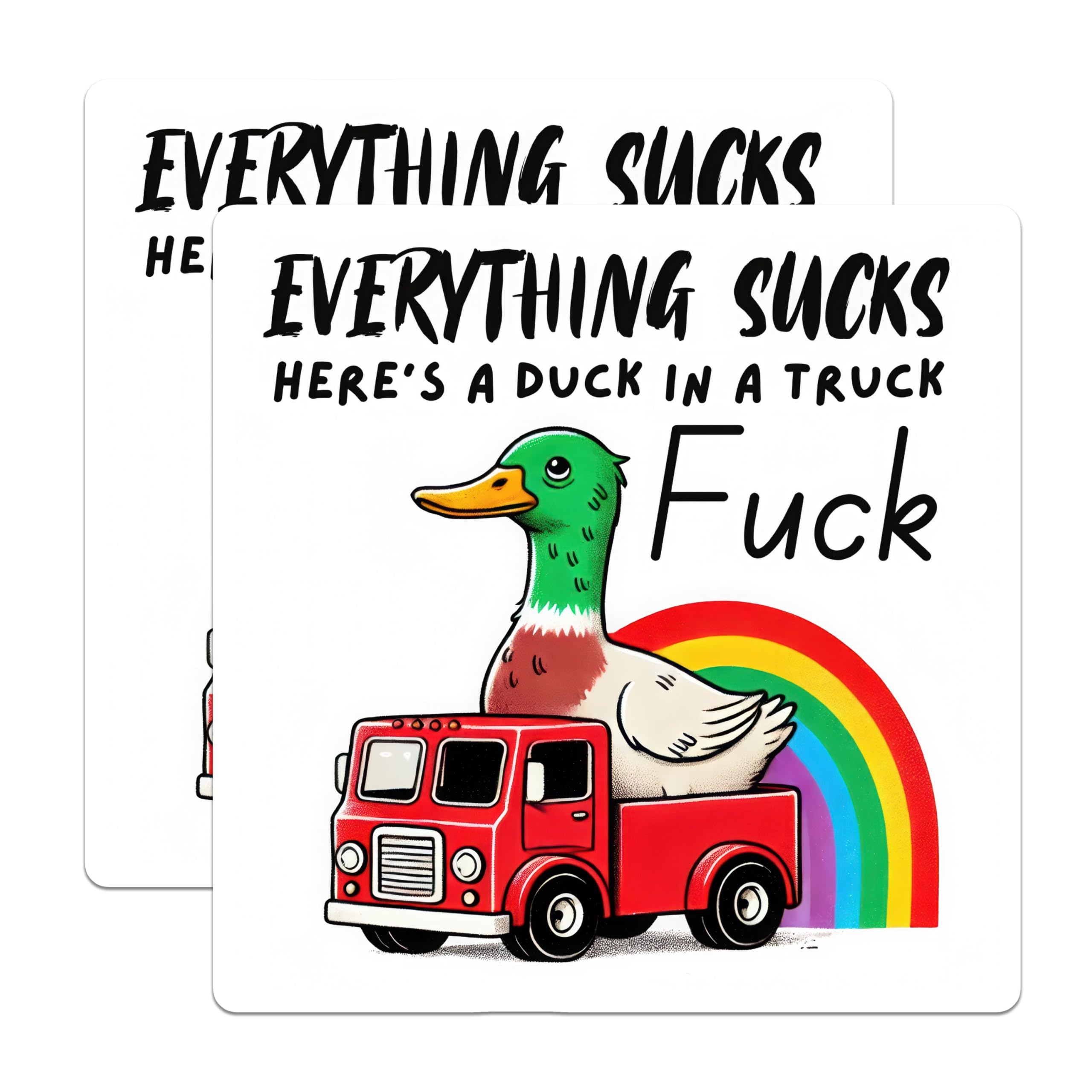 (2 Pack) Everything Sucks Stickers - Funny Duck in a Truck - Rainbow Illustration Sticker - 5" On Longest Side - Sticks to Smooth Flat Surfaces - Made in USA - BMCS5623