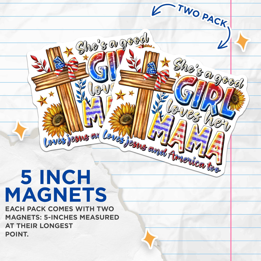 (2 Pack) Christian Mama Magnets - Patriotic American Faith Decor - Good Girl Loves Jesus Saying - 5 Inches On Longest Side - Thick Durable Magnet - Made in USA - MAG29023