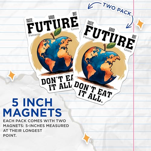 (2 Pack) Taste Good But Future Magnets - Inspirational World Quote - Eco Awareness Decor - 5" On Longest Side - for Cars, Fridges, Toolboxes - Made in USA - MAG7688