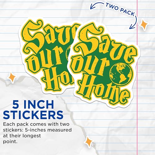 (2 Pack) Save Our Home Stickers - Climate Change Awareness - Earth Conservation Decal - 5" On Longest Side - Sticks to Smooth Flat Surfaces - Made in USA - BMCS4693