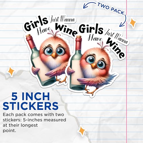 (2 Pack) Girls Just Wanna Have Wine Stickers - Funny Wine Stickers - Cute Animal Stickers - 5" On Longest Side - Sticks to Any Smooth Flat Surface - Made in USA - BMCS2921