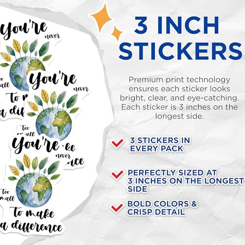 (3 Pack) Earth Day Decals - Motivational Earth Decal - Inspirational Laptop Decals - 3 Inches On Longest Side - Easy Peel & Apply - Made in USA - 3MCS6459