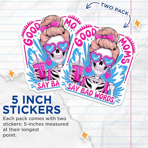 (2 Pack) Good Moms Say Bad Words Stickers - Funny Mom Stickers - Humorous Skeleton Stickers - 5" On Longest Side - Sticks to Smooth Flat Surfaces - Made in USA - BMCS7199