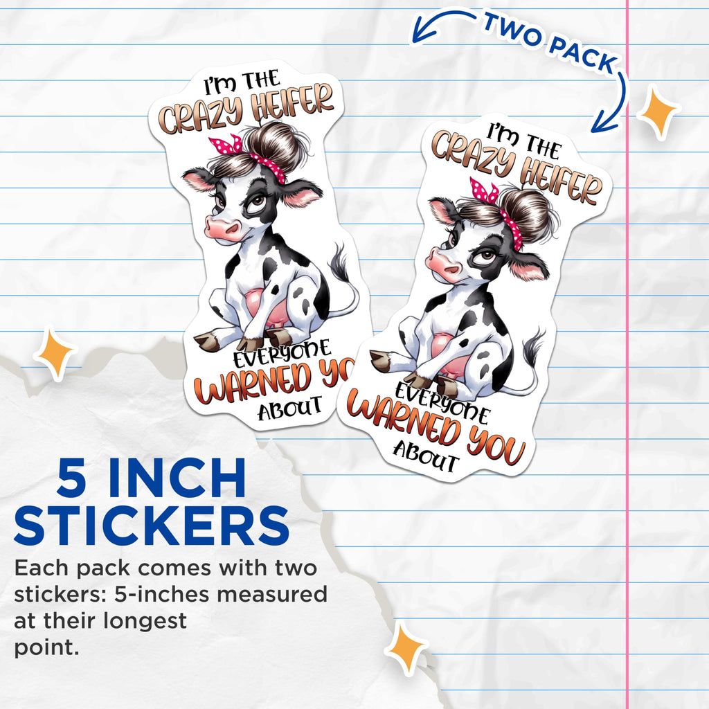 (2 Pack) Crazy Heifer Stickers - Funny Cow - Humorous Animal Decals - 5" On Longest Side - Sticks to Smooth Flat Surfaces - Made in USA - BMCS9803