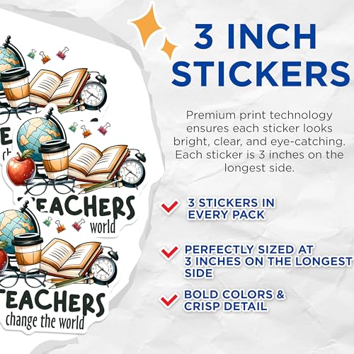(3 Pack) Teacher Decals - Teachers Change The World - Educator Appreciation - School Decor - 3 Inches On Longest Side - Easy Peel & Apply - Made in USA - 3MCS6796