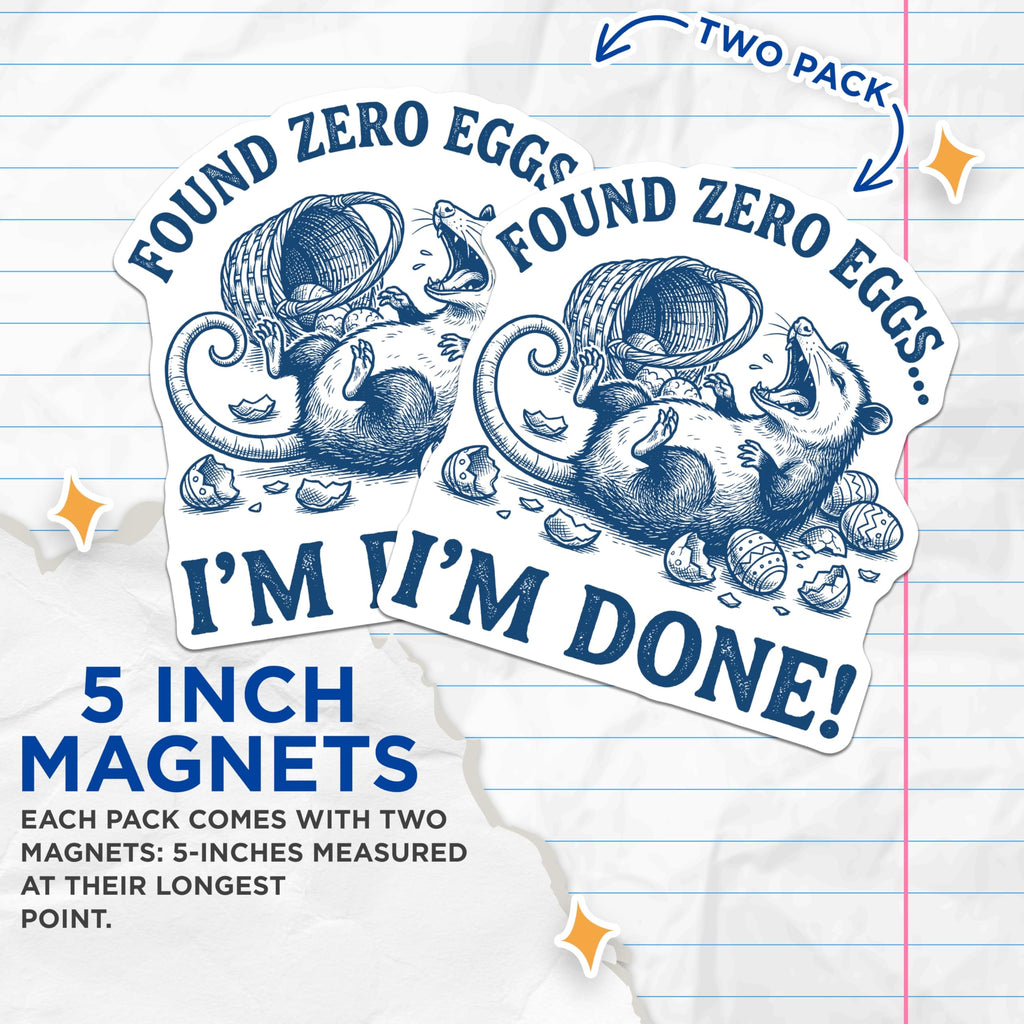 (2 Pack) Funny Opossum Magnets - Easter Egg Hunt Fail - Exhausted Opossum Decor - 5" On Longest Side - Premium Magnet - for Cars, Refrigerators, Toolboxes, Lockers - Made in USA - MAG14712