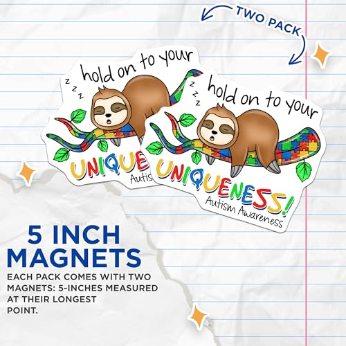 (2 Pack) Hold On to Your Uniqueness Magnets Magnets - Autism Awareness - Sloth Cartoon - 5" On Longest Side - Made in USA - Sticks to Refrigerators & Metal Surfaces - MAG9216