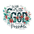 (2 Pack) with God All Things are Possible Stickers - Inspirational Christian - Bible Verse Matthew 19:26-5" On Longest Side - Sticks to Any Smooth Flat Surface - Made in USA - BMCS2831