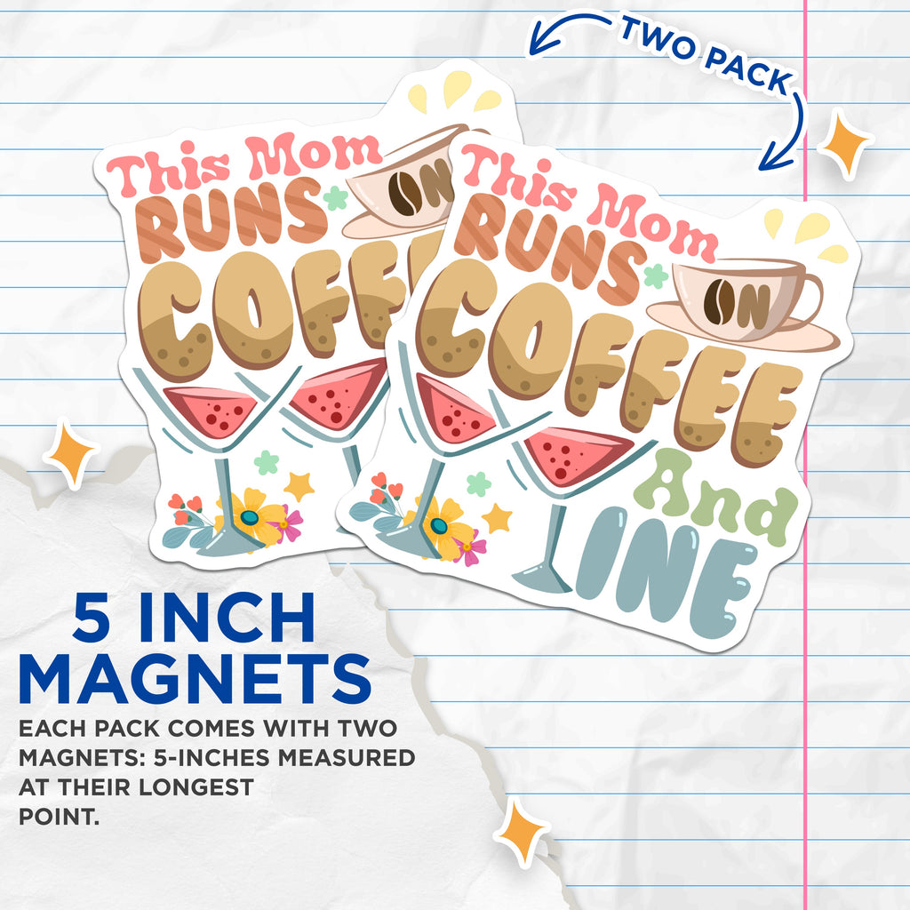 (2 Pack) Mom Runs On Coffee Wine Magnets - Funny Mom Life - Retro Mom Aesthetic - Mothers Day Magnet - 5 Inches On Longest Side - Thick Durable Magnet - Made in USA - MAG38917