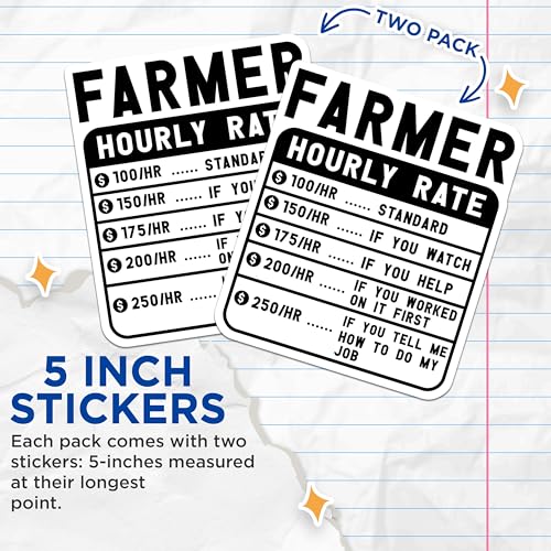 (2 Pack) Funny Farmer Hourly Rate Stickers - Farming Humor Stickers - Farm Worker Sticker for Tractor - 5" On Longest Side - Sticks to Smooth Flat Surfaces - Made in USA - BMCS4959