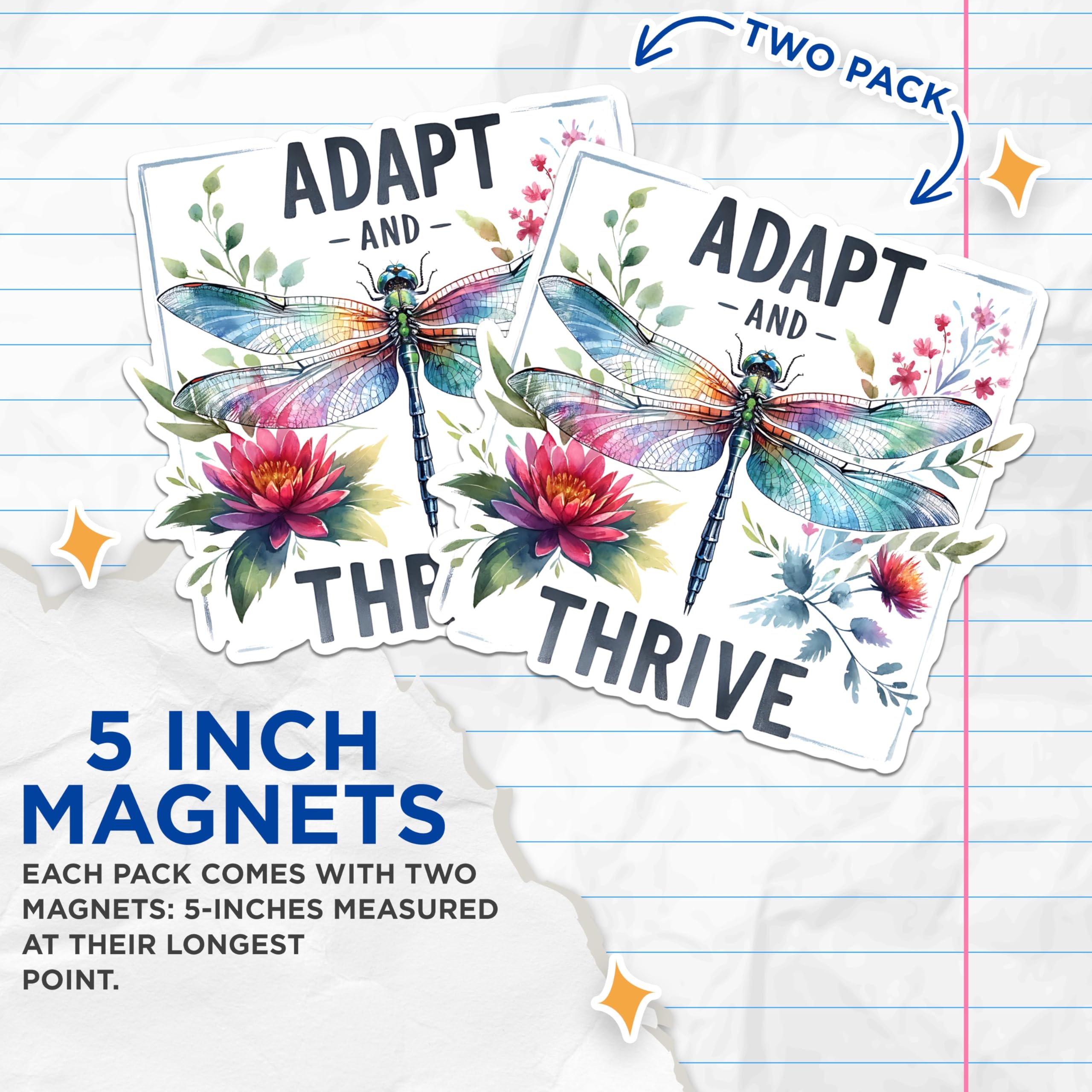 (2 Pack) Adapt and Thrive Magnets - Motivational Dragonfly Magnets - Floral Inspirational Magnets- 5" On Longest Side - for Fridges, Toolboxes, Cars - Made in USA - MAG2696