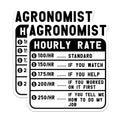 (2 Pack) Agronomist Hourly Rate Stickers - Funny Work Humor Stickers - Agriculture Job Sticker Decals - 5" On Longest Side - Sticks to Smooth Flat Surfaces - Made in USA - BMCS4898