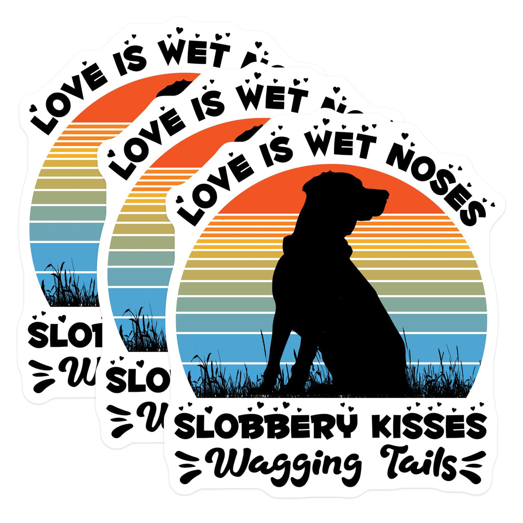 (3 Pack) Dog Decals - Love is Wet Noses - Slobbery Kisses Wagging Tails - Laptop Decals - 3 Inches On Longest Side - Easy Peel & Apply - Made in USA - 3MCS2904