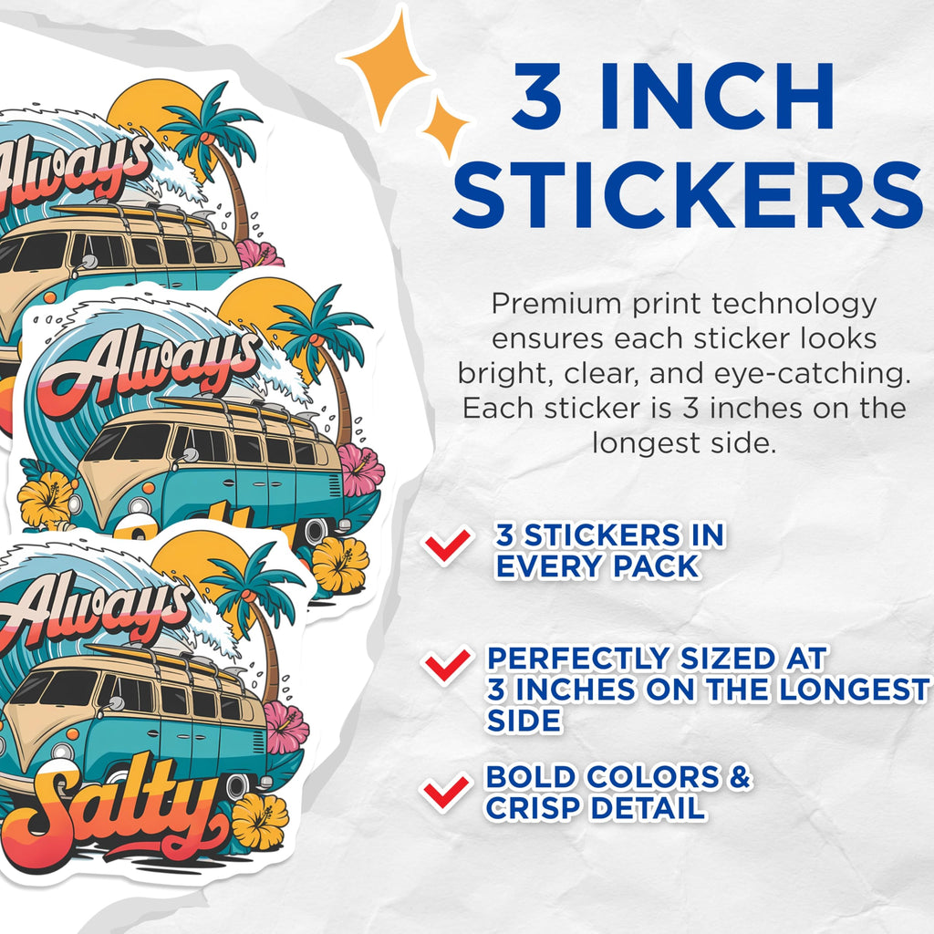 (3 Pack) Always Salty Decals - VW Bus - Surfboard - Beach Van Laptop Decal - 3 Inches On Longest Side - Easy Peel & Apply - Made in USA - 3MCS8175