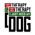 (2 Pack) Dog Lover Magnets - Funny Pet Owner Quote - Therapy Dog Refrigerator Decor - 5 Inches On Longest Side - Thick Durable Magnet - Made in USA - MAG38218