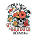 (2 Pack) Skull Flower Magnets - I Believe in Holding Grudges Magnets - I'll Heal in Hell Magnets- 5" On Longest Side - for Fridges, Toolboxes, Cars - Made in USA - MAG2886