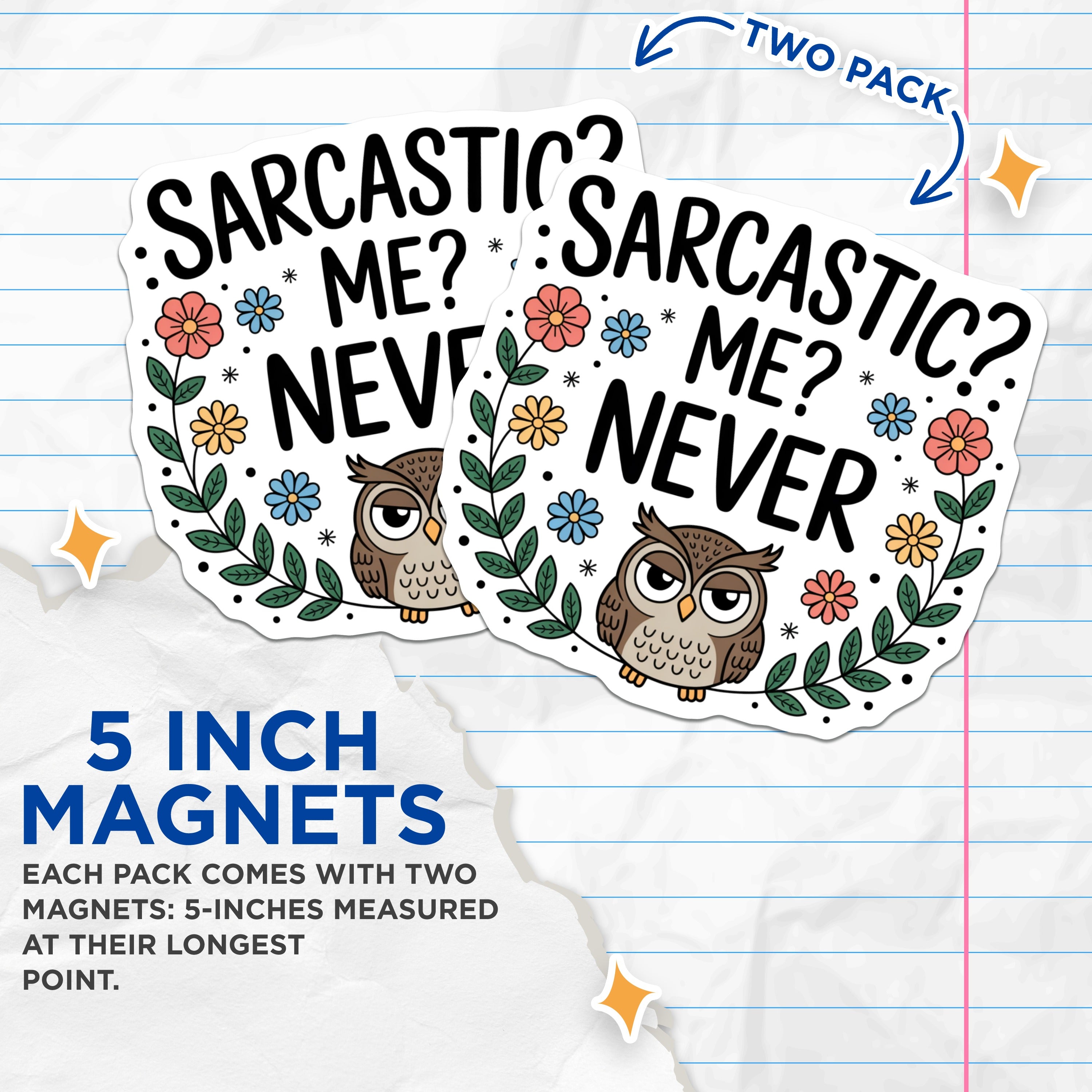 (2 Pack) Sarcastic Owl Magnets - Funny Quote Saying Refrigerator Locker Decor - Witty Humor Office Student - 5 Inches On Longest Side - Thick Durable Magnet - Made in USA - MAG39003