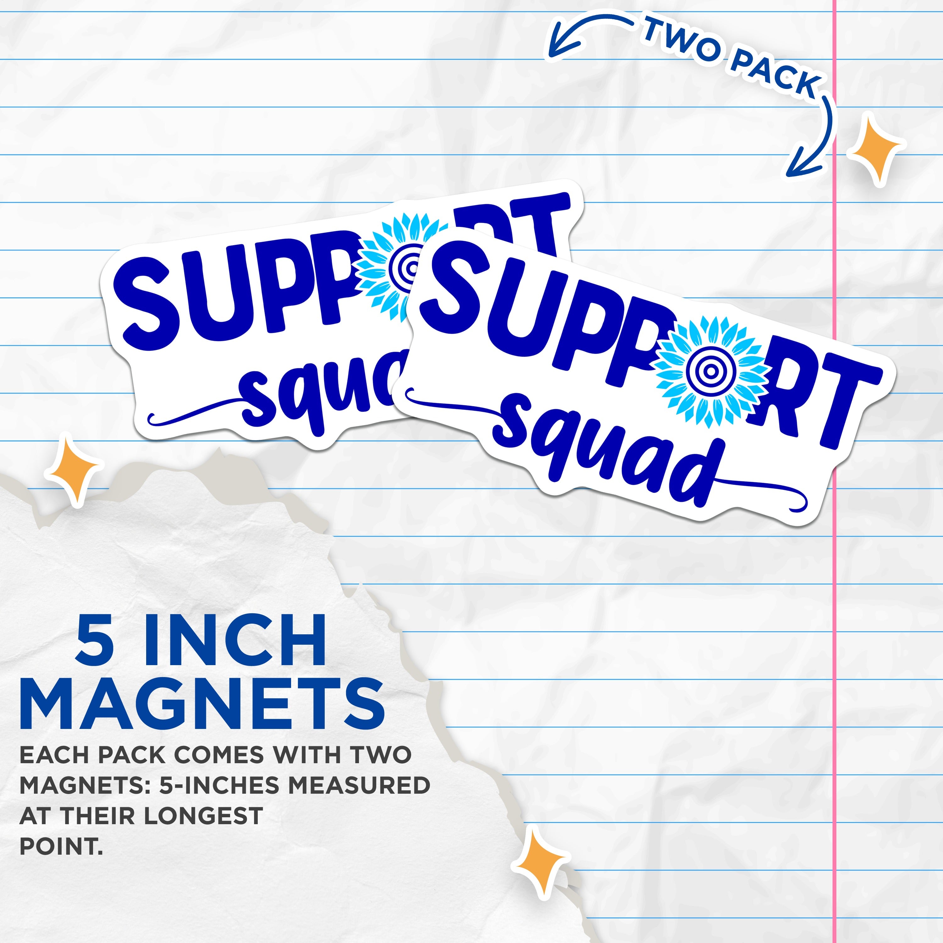(2 Pack) Support Squad Magnets - Blue Sunflower Awareness - Team Appreciation - Encouragement Statement Magnet - 5 Inches On Longest Side - Thick Durable Magnet - Made in USA - MAG38580