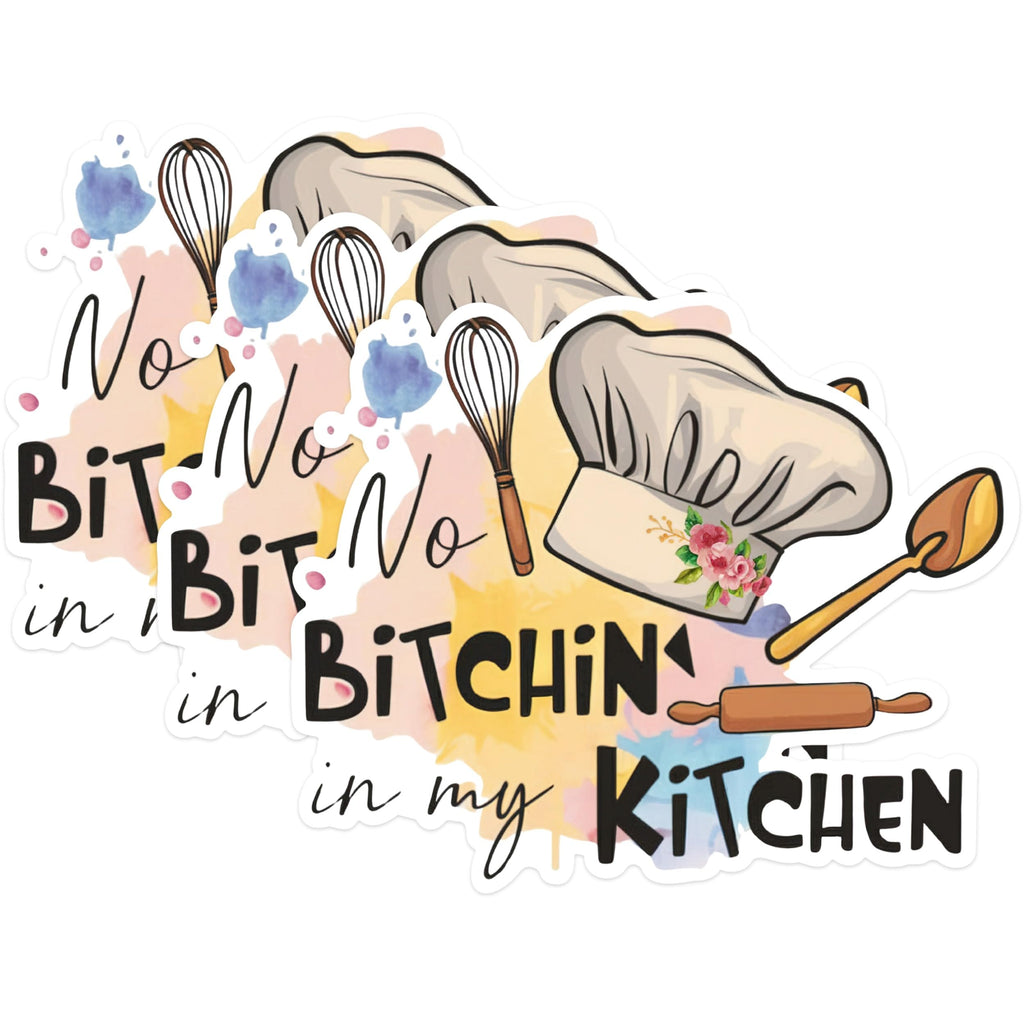 (3 Pack) No Bitchin Kitchen Decals - Funny Chef Stickers - Home Decor Decals - 3 Inches On Longest Side - Easy Peel & Apply - Made in USA - 3MCS1801