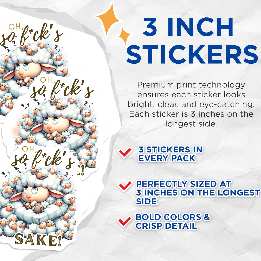 (3 Pack) Funny Sheep Decals - Oh F Sakes - Laptop Decals - 3 Inches On Longest Side - Easy Peel & Apply - Made in USA - 3MCS4637