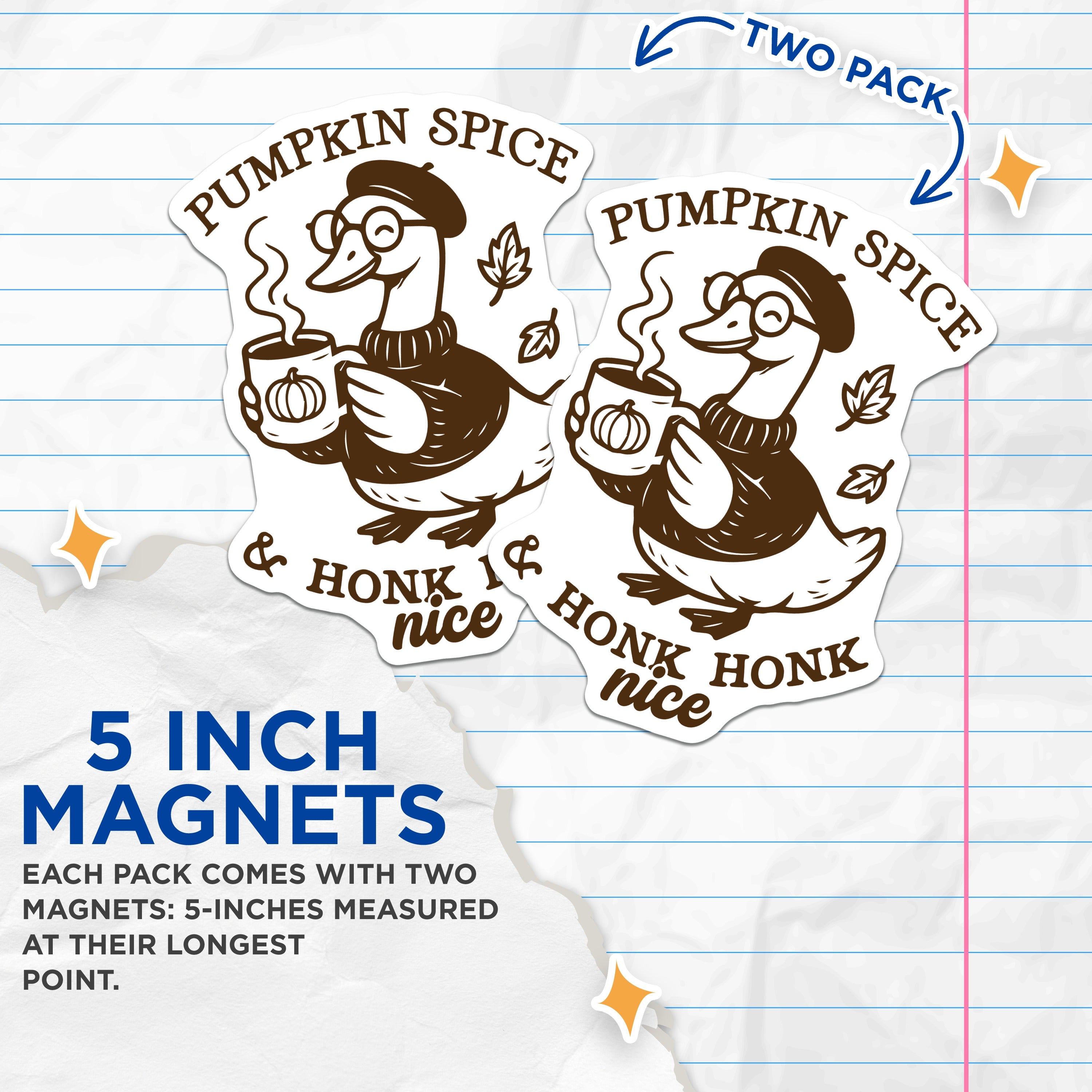 (2 Pack) Pumpkin Spice Duck Magnets - Cozy Fall Animal Lover - Honk Honk Nice Fridge Decor - 5 Inches On Longest Side - Thick Durable Magnet - Made in USA - MAG38874