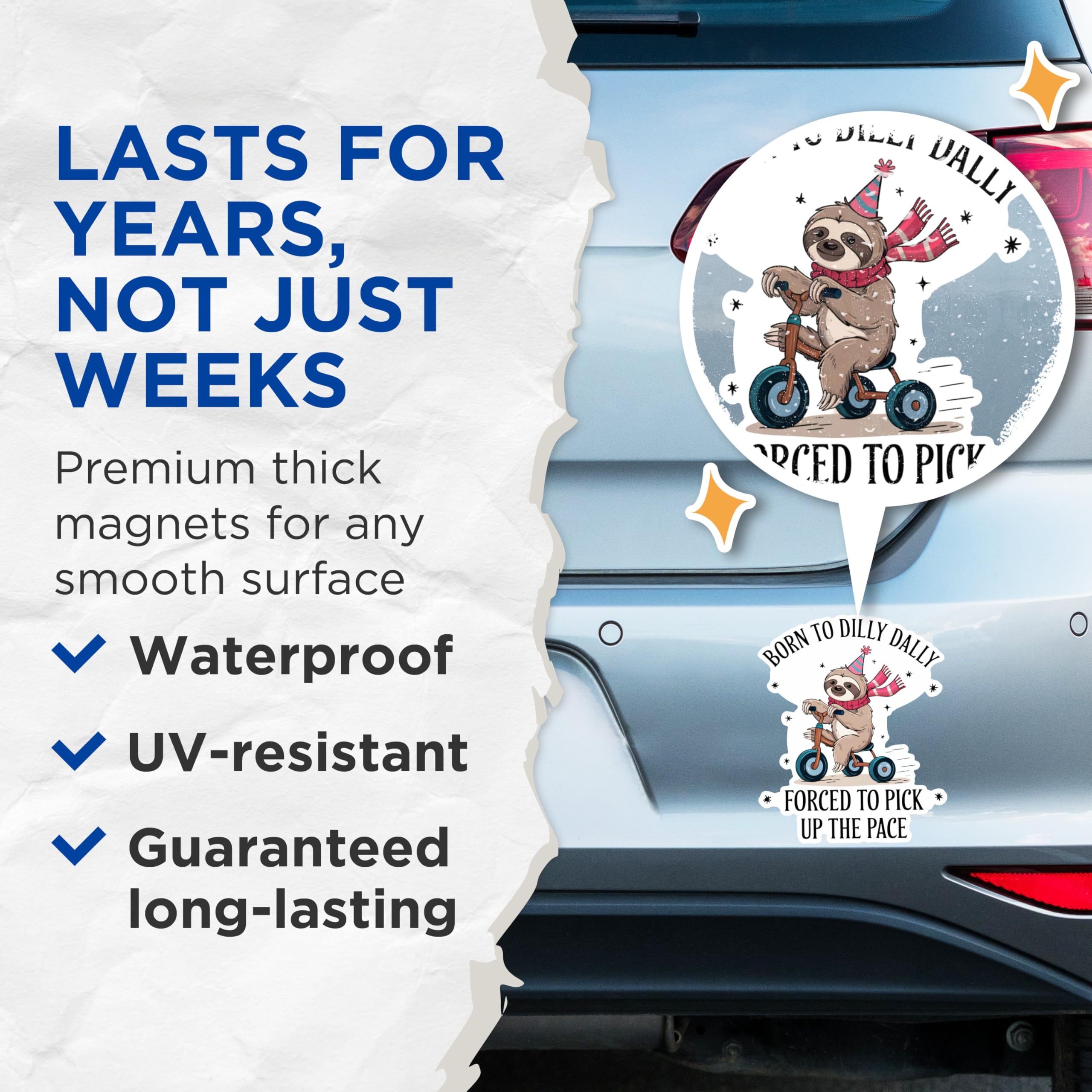 (2 Pack) Funny Sloth Magnets - Birthday Party Magnets - Born to Dilly Dally Magnets - Forced to Pick Up The Pace Magnets- 5" On Longest Side - for Fridges, Toolboxes, Cars - Made in USA - MAG2867