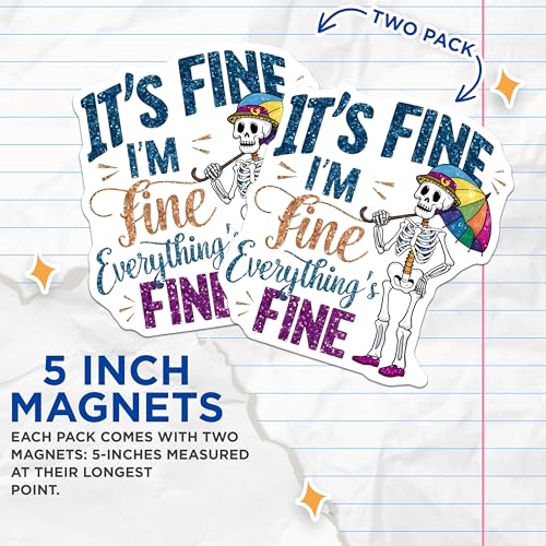 (2 Pack) It's Fine I'm Fine Everything's Fine Magnets - Skeleton Magnet - Funny Skeleton - Quirky Quote Magnet - 5" On Longest Side - for Cars, Fridges, Toolboxes - Made in USA - MAG4412