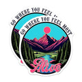 (2 Pack) Go Where You Feel Most Alive Magnets - Scenic Landscape Magnets - Inspirational Quote Magnets - 5" On Longest Side - for Cars, Refrigerators, Toolboxes, Lockers - Made in USA BMCS3265