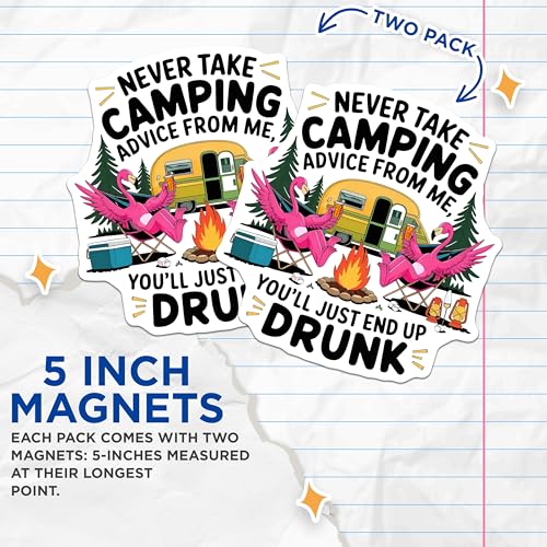 (2 Pack) Never Take Camping Advice from Me Magnets - Funny Camping Decor - Outdoor Travel Fun - Flamingo Camping Humor - 5" On Longest Side - for Cars, Fridges, Toolboxes - Made in USA - MAG6859