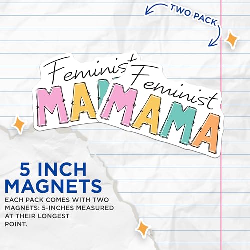 (2 Pack) Feminist Mama Magnets Magnets - Inspirational Feminist Quote - Feminist Mother Magnet - 5" On Longest Side - Made in USA - Sticks to Refrigerators & Metal Surfaces - MAG8343