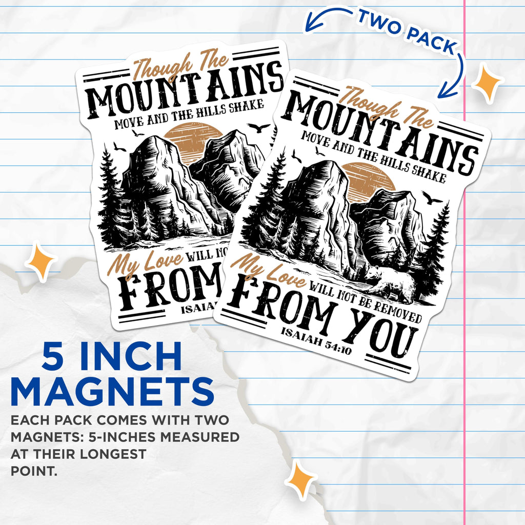 (2 Pack) Isaiah 54:10 Magnets - Christian Scripture Art - Faith Based Home Decor - Mountain Scene - 5 Inches On Longest Side - Thick Durable Magnet - Made in USA - MAG27843