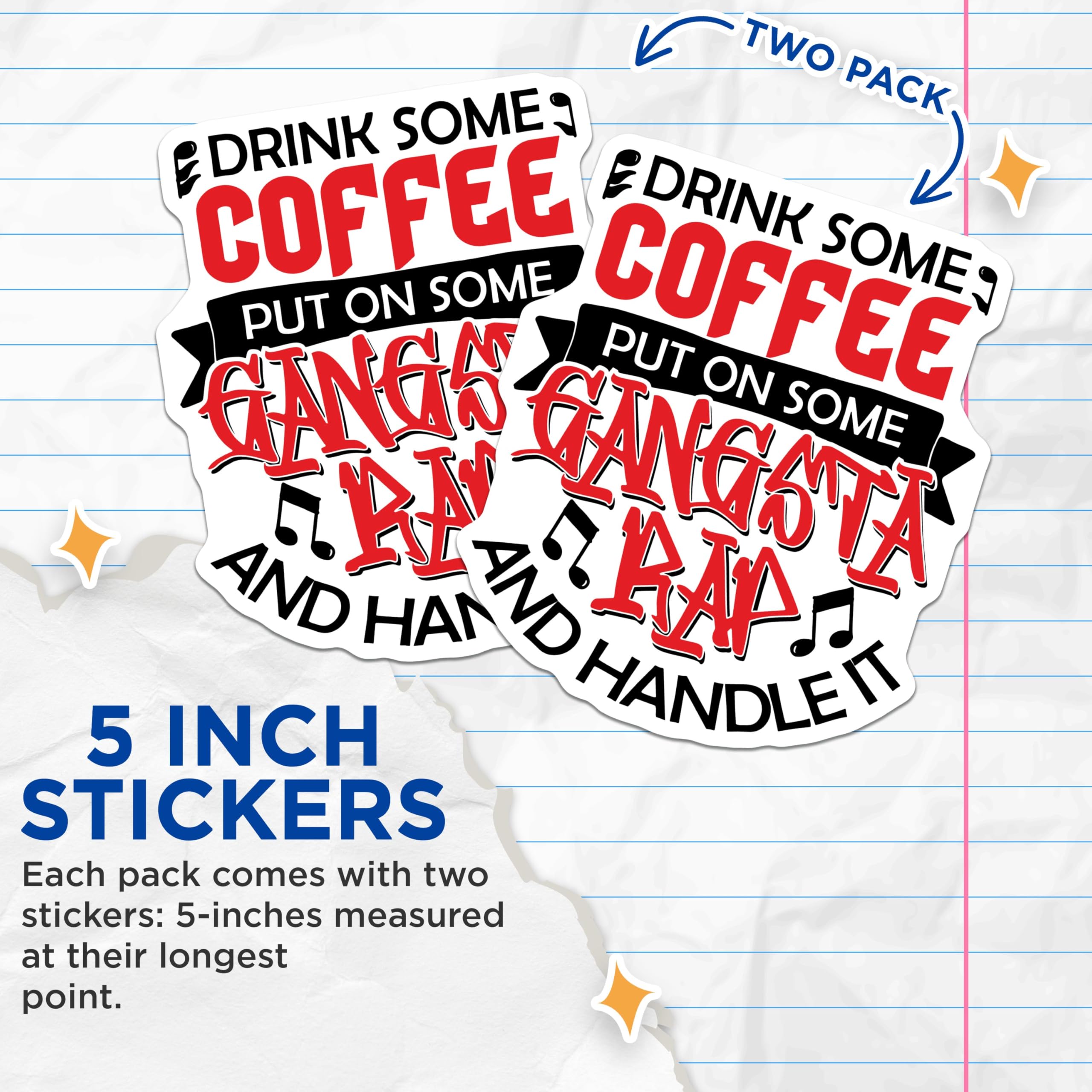 (2 Pack) Drink Some Coffee Stickers - Put On Some Gangsta Rap - Funny Quote - 5" On Longest Side - Sticks to Smooth Flat Surfaces - Made in USA - BMCS8713 - Mature Audience - Motivational Quote