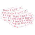 (3 Pack) No Brakes Decals - Sarcastic Saying - Funny Attitude Sticker - 3 Inches On Longest Side - Easy Peel & Apply - Made in USA - 3MCS7248
