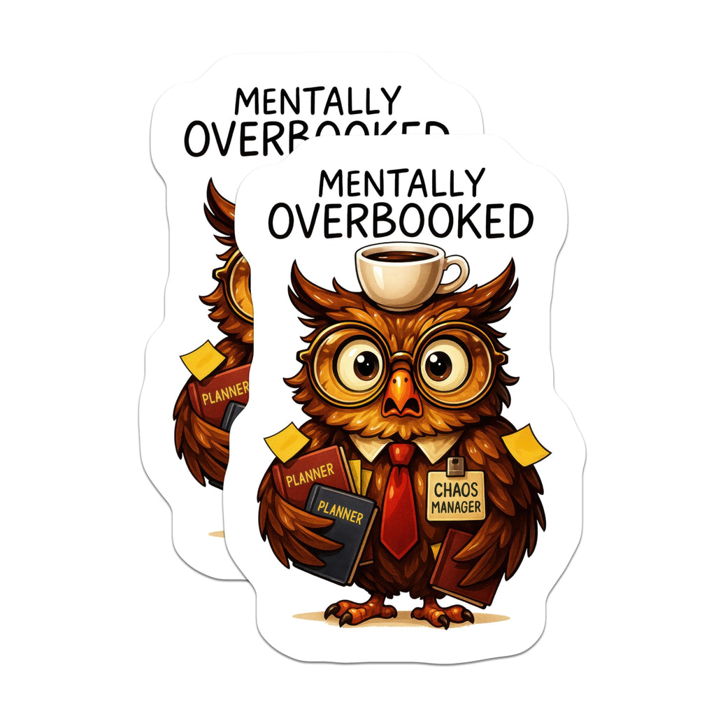 (2 Pack) Mentally Overbooked Magnets - Chaos Manager Owl Desk Decor - Funny Planner Organization Art - 5 Inches On Longest Side - Thick Durable Magnet - Made in USA - MAG20615