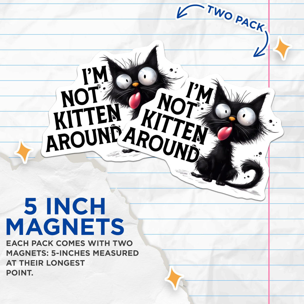 (2 Pack) Funny Cat Magnets - Goofy Kitten Decor - Sarcastic Pet Lovers - 5" On Longest Side - Premium Magnet - for Cars, Refrigerators, Toolboxes, Lockers - Made in USA - MAG14067