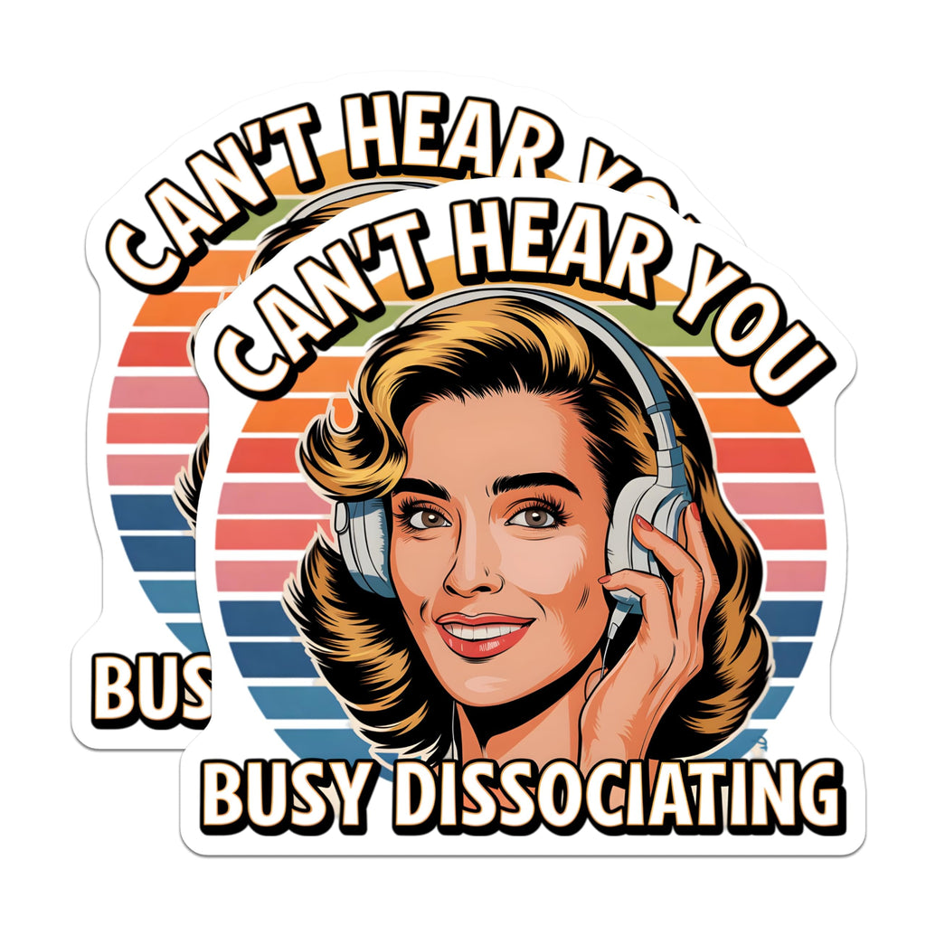 (2 Pack) Can't Hear You Stickers - Busy Dissociating - Retro Headphones Sticker - 5" On Longest Side - Sticks to Smooth Flat Surfaces - Made in USA - BMCS7092