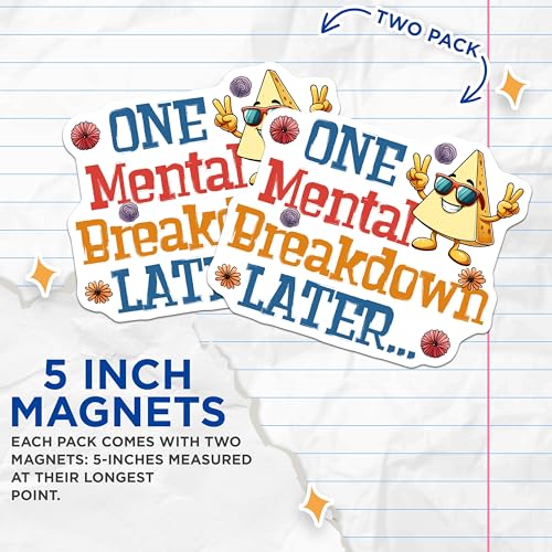 (2 Pack) Funny Cheese Magnet - One Mental Breakdown Later Magnet - Cool Food Joke Magnet - 5" On Longest Side - for Cars, Refrigerators, Toolboxes, Lockers - Made in USA BMCS3248