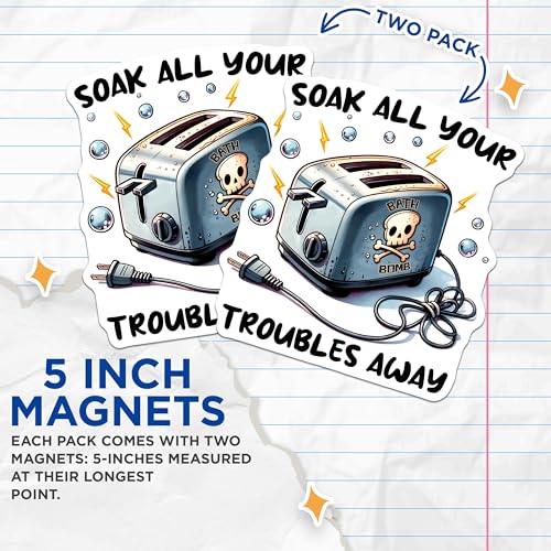 (2 Pack) Soak All Your Troubles Away Magnets - 5" On Longest Side - for Cars, Fridges, Toolboxes - Made in USA - MAG7519
