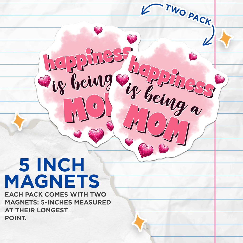 (2 Pack) Happiness is Being a Mom Magnets - Mother's Day Decor - Mom Appreciation - 5" On Longest Side - for Cars, Fridges, Toolboxes - Made in USA - MAG8192