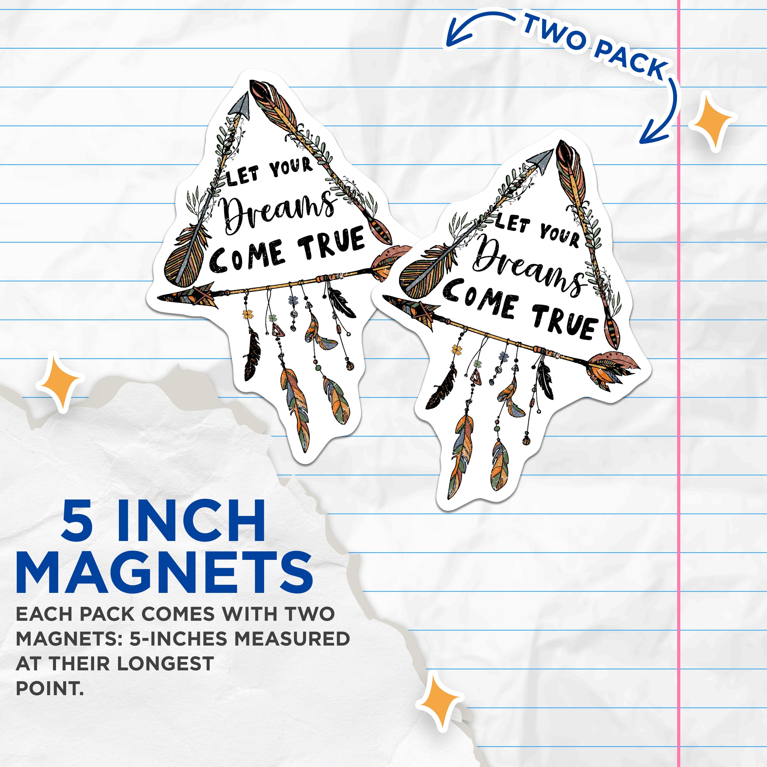 (2 Pack) Let Your Dreams Come True Magnets - Boho Feather Arrow Decor - Positive Affirmation - 5 Inches On Longest Side - Thick Durable Magnet - Made in USA - MAG39894