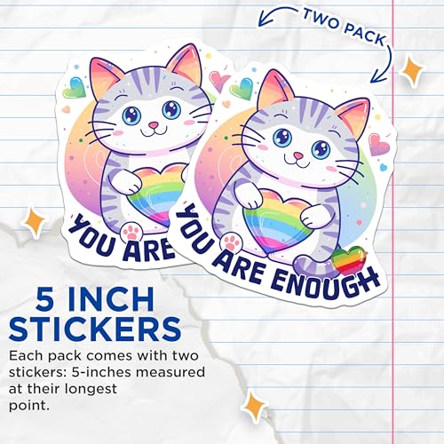 (2 Pack) You are Enough Stickers - 5" On Longest Side - Sticks to Smooth Flat Surfaces - Made in USA - BMCS9193 - BMCS9193