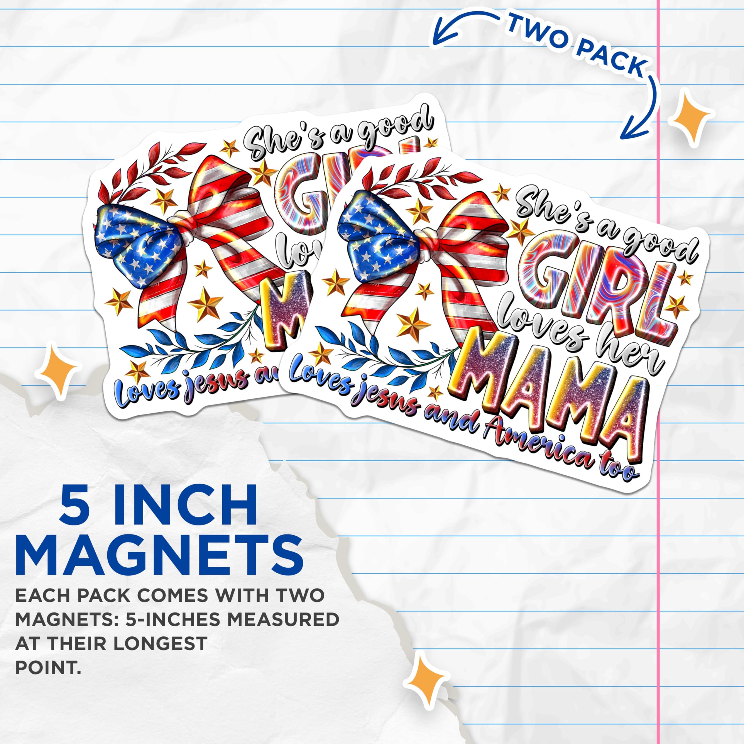 (2 Pack) Good Girl Loves Mama Magnets - Patriotic Christian Faith - Americana Southern Theme Magnets - 5 Inches On Longest Side - Thick Durable Magnet - Made in USA - MAG28657
