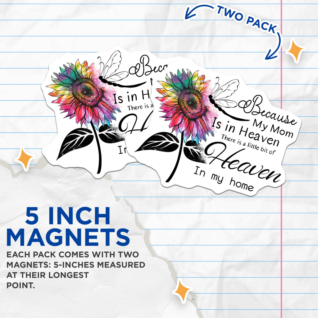 (2 Pack) Mom in Heaven Magnets - Memorial Sympathy - Loss of Mother - Sunflower Dragonfly Remembrance - Comforting Keepsake - 5 Inches On Longest Side - Thick Durable Magnet - Made in USA - MAG39380