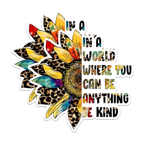 (2 Packs) In A World Where You Can Be Anything Be Kind Stickers - Positive Inspiring Motivating Decals - 5" On Longest Side - Premium Vinyl - Sticks To Any Smooth Flat Surface - Made In USA - BMCS2505