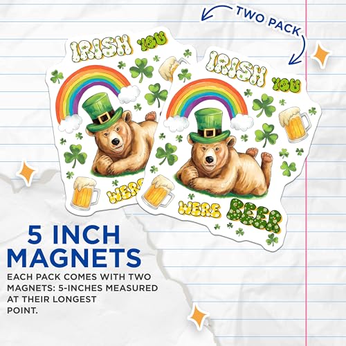(2 Pack) Irish You were Beer Magnets Magnets - Funny St. Patrick's Day DÃƒÂ©cor - Shamrock Magnet - 5" On Longest Side - Made in USA - Sticks to Refrigerators & Metal Surfaces - MAG8401