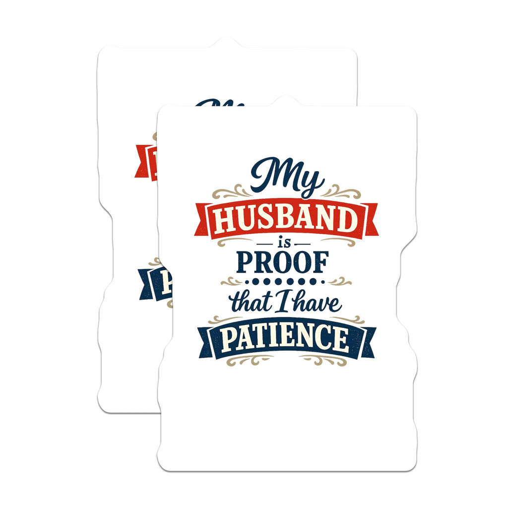(2 Pack) My Husband Patience Magnets - Funny Marriage Quote - Relatable Wife Humor Decor - 5 Inches On Longest Side - Thick Durable Magnet - Made in USA - MAG22345