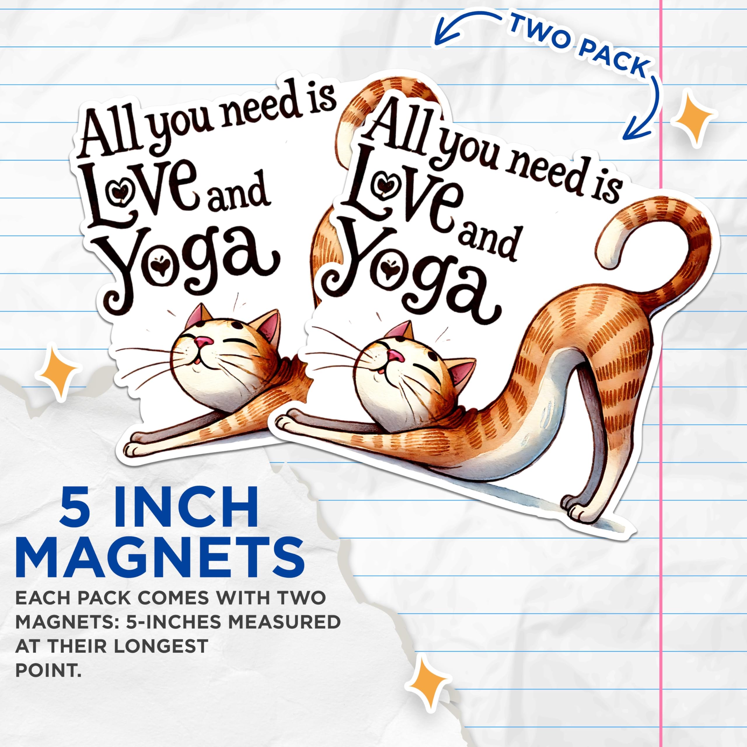 (2 Packs) All You Need is Love and Yoga Cat Stretching Cat Doing Yoga Magnets - Magnets - 5 Inches On Longest Side - Premium Magnet - for Fridges, Toolboxes, Cars - Made in USA - MAG2423