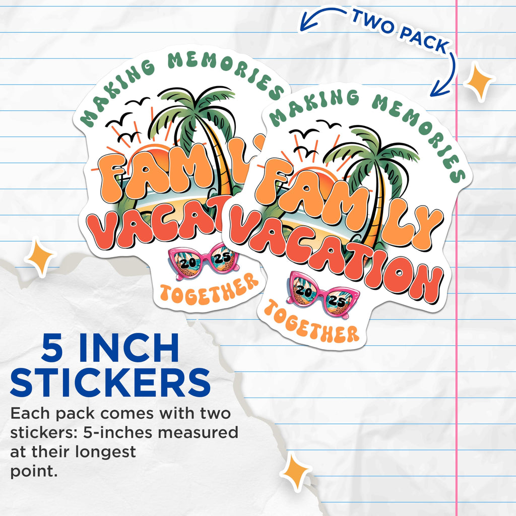 (2 Pack) Family Vacation Stickers - Making Memories Stickers - Vacation 2025-5" On Longest Side - Sticks to Smooth Flat Surfaces - Made in USA - BMCS11212
