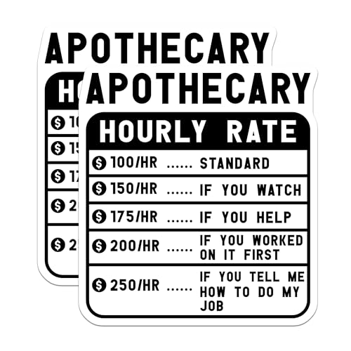 (2 Pack) Apothecary Hourly Rate Stickers - Fun Apothecary Humor - Pharmacy Decor - 5" On Longest Side - Sticks to Smooth Flat Surfaces - Made in USA - BMCS4905